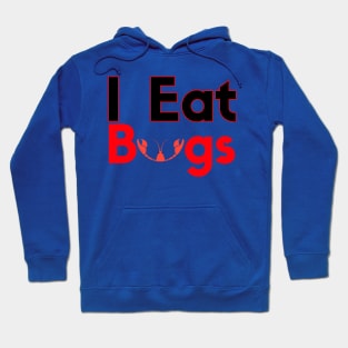 I Eat Bugs Crawfish Hoodie